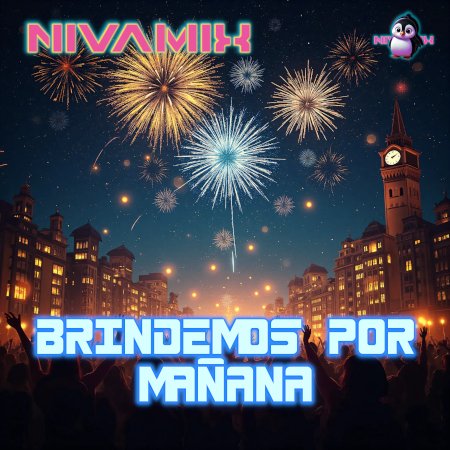 Brindemos por Mañana by Nivamix