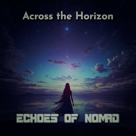 Across the Horizon by Echoes of Nomad