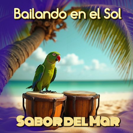 Bailando en el Sol by Sabor del Mar